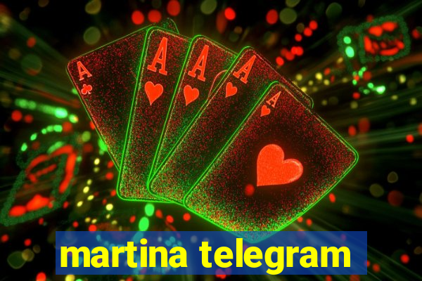 martina telegram